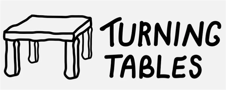 Community Dinner 29th AUGUST - TURNING TABLES INVITES YOU TO THE TABLE