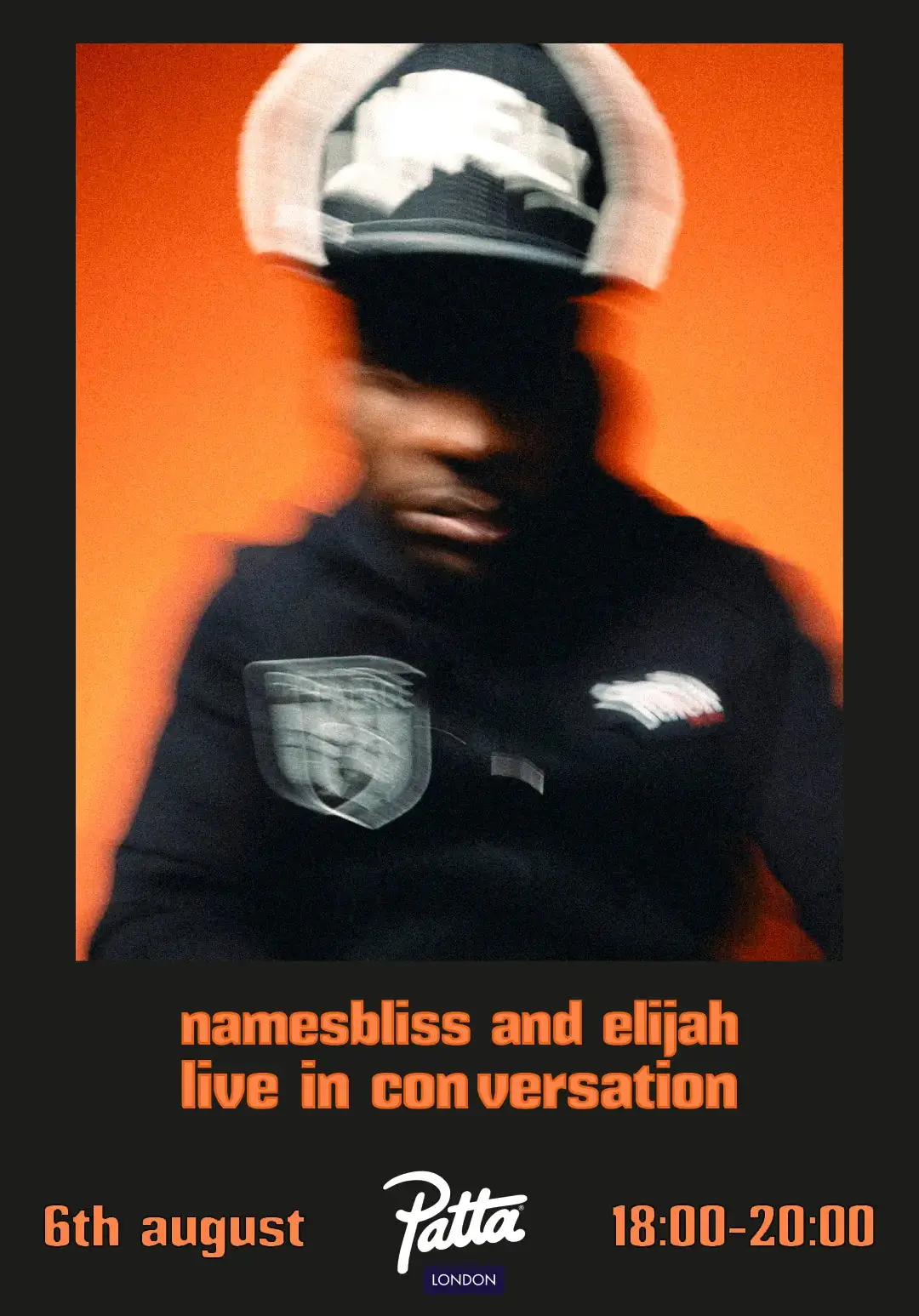 Event flyer for namesbliss and Elijah panel at Patta London, 6 August 2025